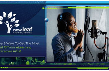 Top 5 Ways To Get The Most Out Of Your eLearning Voiceover Artist