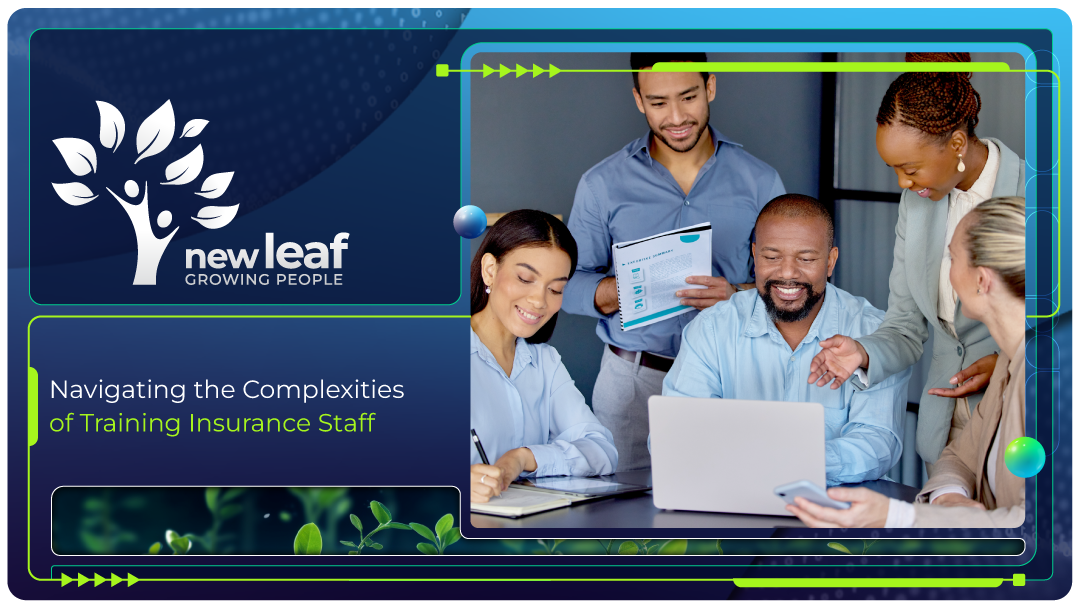 Navigating-the-Complexities-of-Training-Insurance-Staff Navigating the Complexities of Training Insurance Staff